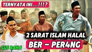 Gus Baha Terbaru 2024‼️Dua syarat Islam halal Berper4ng ⁉️ penjelasan Gus Baha