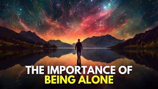 Why You MUST BE ALONE During Your Spiritual Journey its a blessing