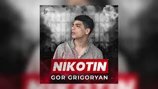 Gor Grigoryan - Nikotin Official Audio