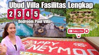 Ubud  Villa dengan Fasilitas yang Lengkap  2 3 4 5 Bedroom Villa Ubud