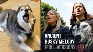 The Kiffness x Haiku the Husky - Ancient Husky Melody FULL VERSION