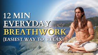 12 Minute Daily Breathwork Routine For Deep Relaxation  3 Rounds  2 Speeds