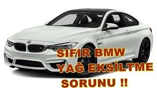 SIFIR BMW YAĞ SORUNU 