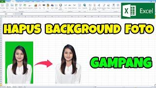 CARA MENGHAPUS BACKGROUND FOTO DI EXCEL