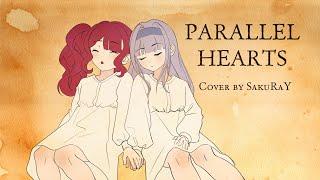 【#RDB2024-R1】 Parallel Hearts 【SakuRaY】