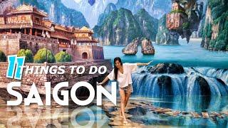 Top 11 Things to do in SAIGON Ho Chi Minh VIETNAM