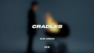 Sub Urban - Cradles   NCS Lyrics