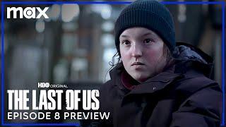 Episode 8 Preview  The Last of Us  Max