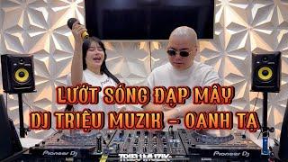 LƯỚT SÓNG ĐẠP MÂY - DJ TRIỆU MUZIK x OANH TẠ HẢI SEA REMIX