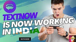 Textnow Not Working in India  Textnow Sign Up Problem Fix