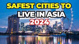 Top 10 Safest Cities to Live in Asia