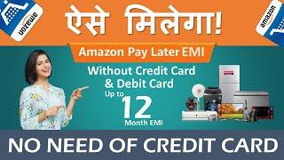 Amazon Pay Later EMI  How to Eligible Benefits Apply Activate Register Use Interest rate