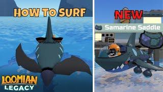 HOW TO SURF IN LOOMIAN LEGACY ROUTE 9BEACH UPDATE + HOW TO GET SAMARINE MOUNT SADDLE