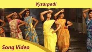 Vysarpadi - Full Video Song HD  Azhahendra Sollukku Amudha  Orange Music