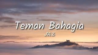 Jaz - Teman Bahagia Lyric