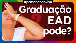 Ainda pode se matricular em curso de GRADUAÇÃO EAD? #pensandoaovivo