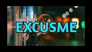 EXCUSME_REMIX_RIZAL RMXRLAGU PESTA