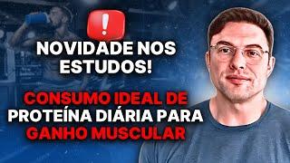  PROTEÍNA DIÁRIA Nova Descoberta Para Ganho de Músculos  Muzy Explica