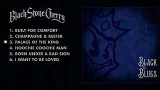 Black Stone Cherry - Black To Blues Full Album Stream