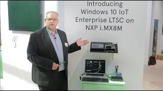 Microsoft Windows 10 IoT Enterprise LTSC at embedded world 2022