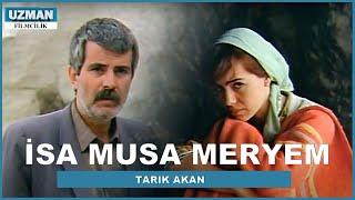 İsa Musa Meryem - Türk Filmi - Tarık Akan