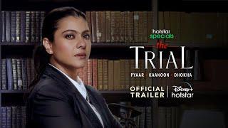 Hotstar Specials The Trial Pyaar Kaanoon Dhokha  Official Trailer  14th July  Kajol