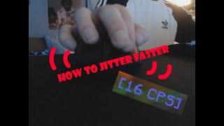 HOW I JITTER CLICK 16+ CPS