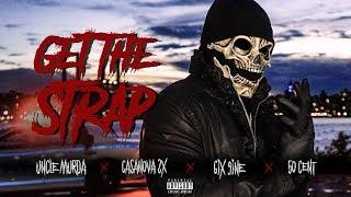 Uncle Murda  50 Cent  6ix9ine  Casanova - Get The Strap Official Music Video
