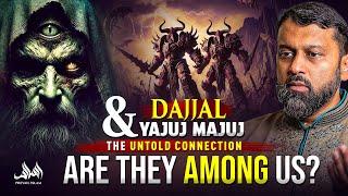 Dajjal and Yajuj Majuj The Untold Connection  Are They Among Us?  Dr. Yasir Qadhi