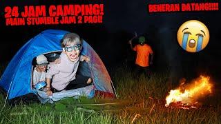 PERTAMAKALI CAMPING MAIN STUMBLE TEPAT JAM 0008 MALAM D4J4L DATANG GA PERNAH SETAKUT INI