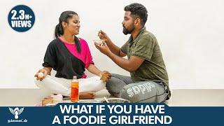 What if you have a foodie Girl friend  #Nakkalites