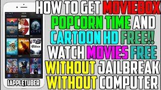 Get Movie Box Popcorn Time & Cartoon HD FREE iOS 1110 NO Jailbreak NO Computer iPhone iPad iPod