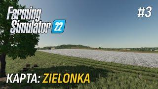 Farming Simulator 22  карта Zielonka  ► ИЗВЕСТЬ #3