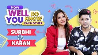 How well do Surbhi Chandna and Karan Sharma know each other?  Compatibility Test