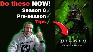 Diablo 4 Season 6 tips Must do