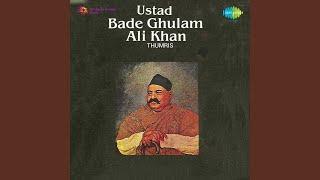 Aaye Na Balam - Thumri