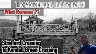 The Worsbrough  incline Part 3   Strafford Crossing to Kendall Green Crossing