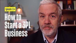Starting a 3PL Business?  Here are some Tips