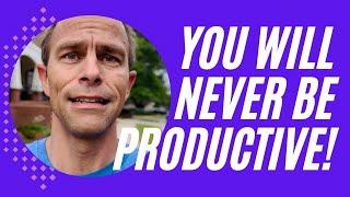 Why Focusing On Increasing Your Productivity Will NEVER Increase Your Productivity