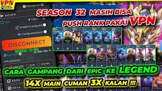 VPN UNTUK PUSH RANK GAMPANG PAKAI APLIKASI VPN MOBILE LEGEND TERBAIK DAN TERBARU SEASON 32