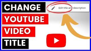 How To Change YouTube Video Title After Upload? in 2024