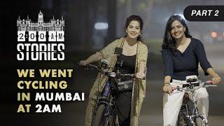 I cycled around in Mumbai with Kamiya Jani @curlytalesdigital    2 am Stories  Ep 2 Part 2