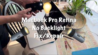 Macbook Pro Retina No Backlight Easy Fix 2012 to 2015 15 or 13 inch #apple #macbook #repair