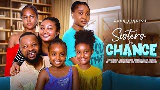 SISTERS BY CHANCE  CHIDINMA OGUIKE CHINENYE OGUIKE ILANA ALLY ZIORA CEECEE LATEST NIGERIAN MOVIE
