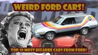 Here are the Top 10 Weirdest cars from Ford