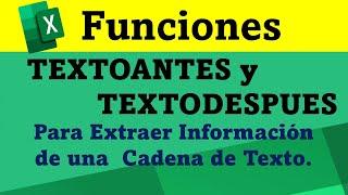 Aprende a Extraer Información de una Cadena de Texto con las Funciones TEXTOANTES y TEXTODESPUES