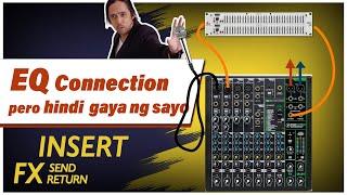 EQ NA NANGANGALIWA FX SendReturn INSERT Mixer Tutorial  Tagalog