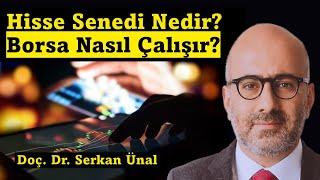 Hisse Senedi Nedir? Borsa Nasıl Çalışır?  Borsa Eğitimi