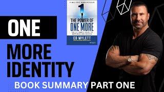 THE POWER OF ONE MORE by Ed Mylett  1 One More Identity