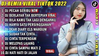 DJ SLOW 2022 NONSTOP - DJ PECAH SERIBU HANYA DIA  DJ BERLAYAR TAK BERTEPIAN REMIX